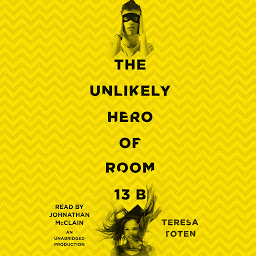 Icon image The Unlikely Hero of Room 13B