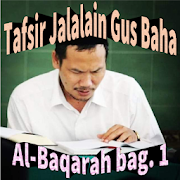 Tafsir Al-Jalalain Gus Baha | Al-Baqarah bag. 1