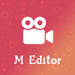 Cover Image of ダウンロード MEditor - All In One Video Edi  APK
