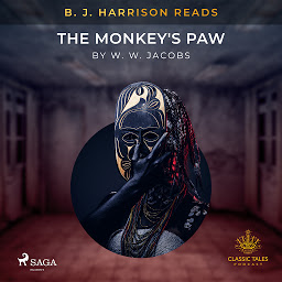 Icon image B. J. Harrison Reads The Monkey's Paw