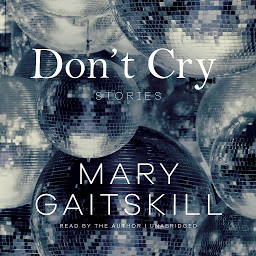 Icon image Don’t Cry: Stories
