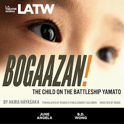 Obraz ikony: BOGAAZAN!: The Child on the Battleship Yamato
