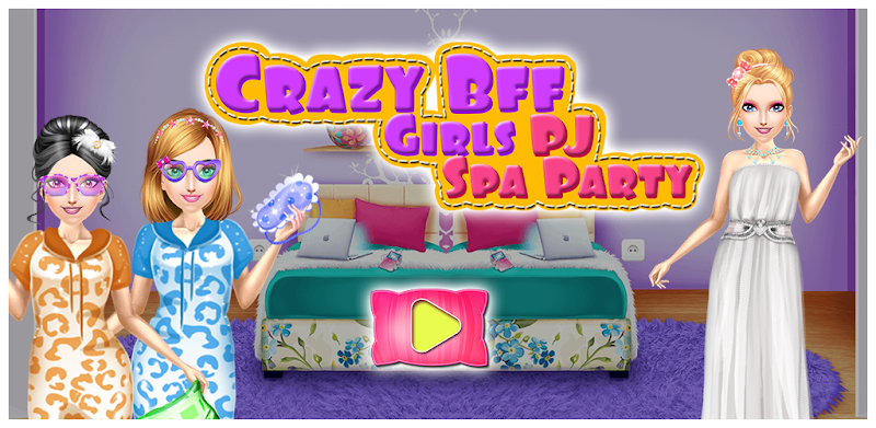 Crazy Bff Girls PJ Spa Party