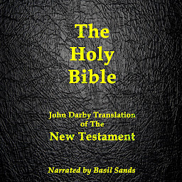 Icon image The Darby Bible: John Darby Translation of the New Testament (Darby Bible Book 2)