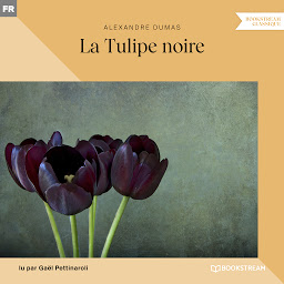 Obrázek ikony La Tulipe noire (Version intégrale)