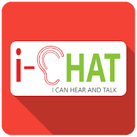 i-CHAT I Can Hear and Talk