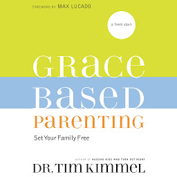 Icon image Grace-Based Parenting: Set Your Family Tree