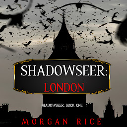 Imagen de icono Shadowseer: London (Shadowseer, Book One)