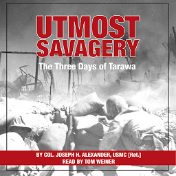 Icon image Utmost Savagery: The Three Days of Tarawa