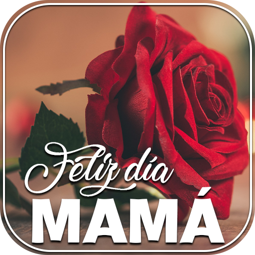 Feliz Día de la Madre 2024 – Apps on Google Play