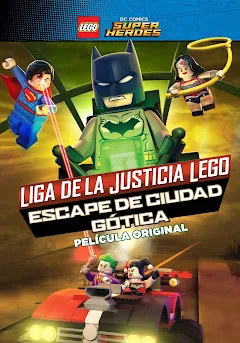 Liga de la Justicia Lego: Escape de Ciudad Gótica (Doblada) - Películas en  Google Play