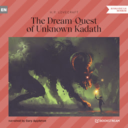 Icon image The Dream-Quest of Unknown Kadath (Unabridged)