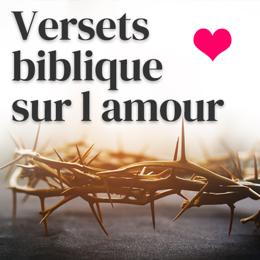Versets Biblique Sur L Amour Apps On Google Play