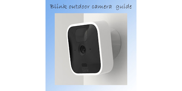Blink Indoor Wireless HD Security Camera User Manual