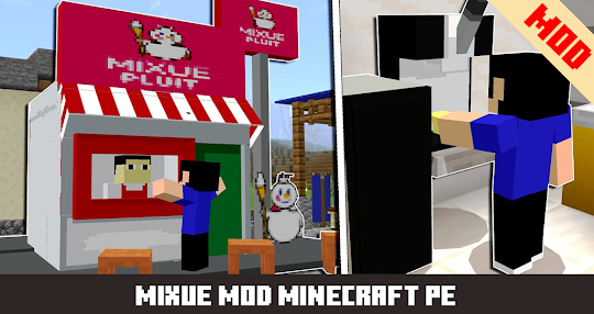 Mixue mod for Mcpe