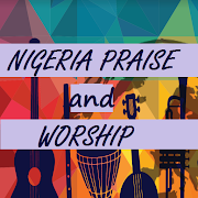 Nigeria Praise and Worship Songs