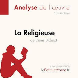 Icon image La Religieuse de Denis Diderot (Fiche de lecture): Analyse complète et résumé détaillé de l'oeuvre