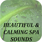 Beautiful and Calming Spa Sounds