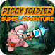 Piggy Soldier Super Adventure - Androidアプリ