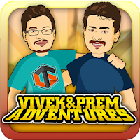 Vivek & Prem Adventures
