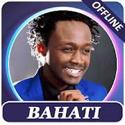 Bahati songs, offline