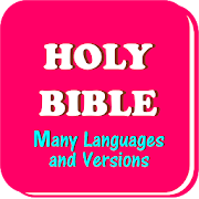 Holy Bible in many languages and many versions