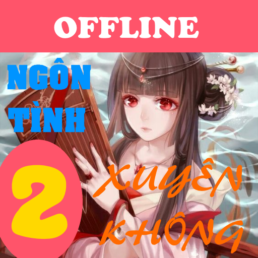 Truyện Ngon Tinh Xuyen Khong O Applications Sur Google Play