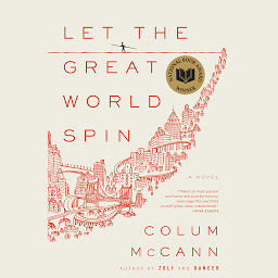 Obraz ikony: Let the Great World Spin: A Novel