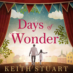 Icon image Days of Wonder: From the Richard & Judy Book Club bestselling author of A Boy Made of Blocks