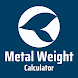 Metal Weight Calculator - Androidアプリ