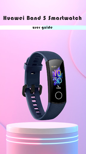 Huawei Band 5 Smartwatch Guide