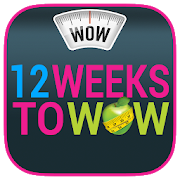 12 Weeks To WOW - Fast Weight Loss Programme!