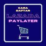 Cover Image of ダウンロード Cara Daftar Lazada Paylater 1.0.0 APK