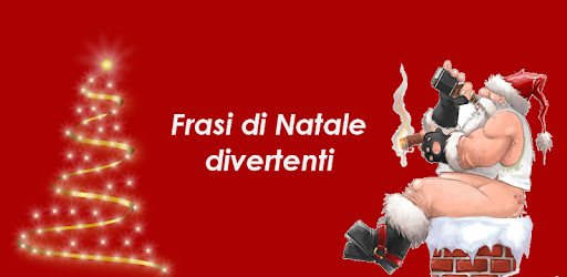 Frasi Di Natale Volgari.Frasi Di Natale Divertenti App Su Google Play