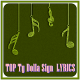 TOP Ty Dolla Sign  LYRICS icon