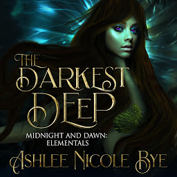 Icon image The Darkest Deep: A YA Reverse Harem Fantasy Romance