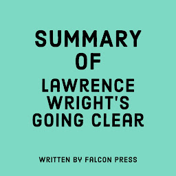 Icon image Summary of Lawrence Wright’s Going Clear