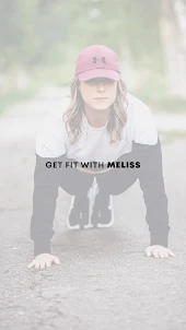 Get Fit with Meliss