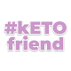 KETO FRIEND APK