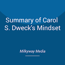 Icon image Summary of Carol S. Dweck’s Mindset