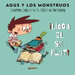 Llega el Sr. Flat! (Agus y los monstruos) by Jaume Copons - Audiobooks on  Google Play