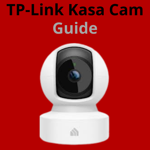 TP-Link Kasa Cam Guide