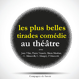 Obraz ikony: Les Plus Belles Tirades de comédies célèbres