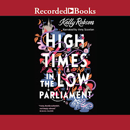 Icon image High Times in the Low Parliament