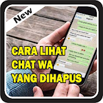 Cover Image of डाउनलोड Cara Melihat Chat WA Yang Dihapus 2.0 APK