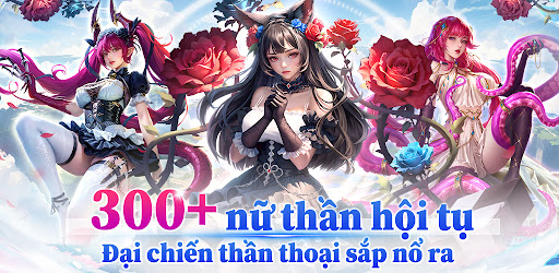 Goddess Era:Tặng 2331 lượt rút Mod Unlocked VIP v1.9.0