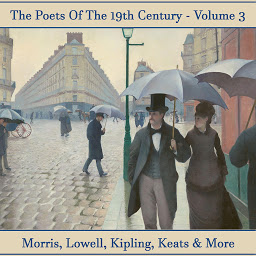 Icon image The Poets of the 19th Century - Volume 3: History revealed in verse