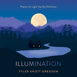 Imagen de icono Illumination: Poetry to Light Up the Darkness
