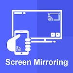 Cover Image of Download Screen Mirroring : Screen Cast  APK