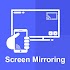 Screen Mirroring For All TV : Mobile Screen To TV1.6